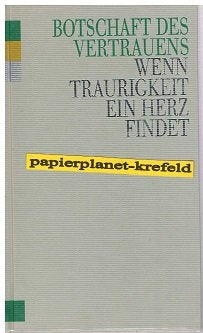 Botschaft des Vertrauens. Wenn Traurigkeit ein Herz findet Fantasy & Sci-Fi