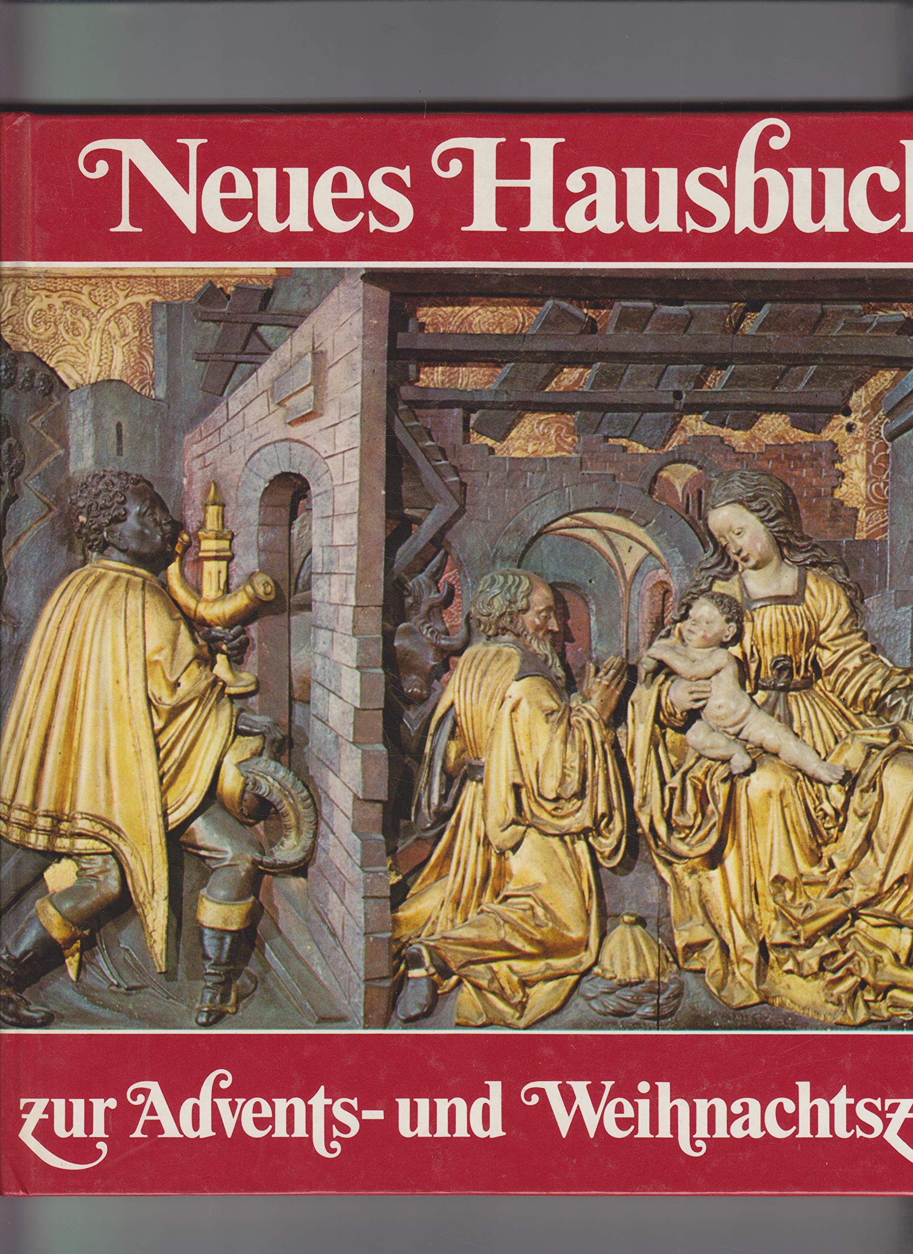 Neues Hausbuch zur Advents- und Weihnachtszeit Film, Art & Culture