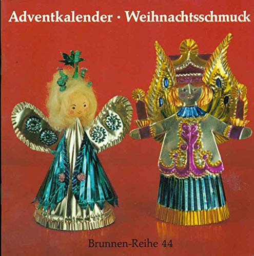 Adventkalender und Weihnachtsschmuck. Arbeiten mit Metallfolie, Metalldrucken und -bemalen. Books