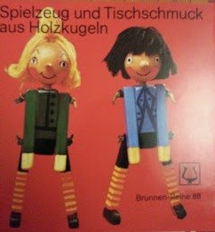 Spielzeug und Tischschmuck aus Holzkugeln. Books