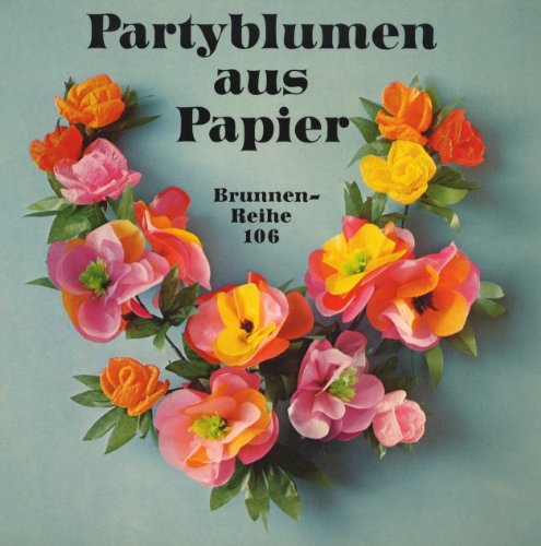 Partyblumen aus Papier. Books