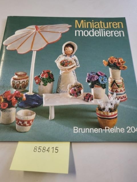 Brunnen-Reihe 204: Miniaturen modellieren Books