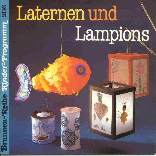 Laternen und Lampions für Feste und Umzüge. Hobbies & Crafts