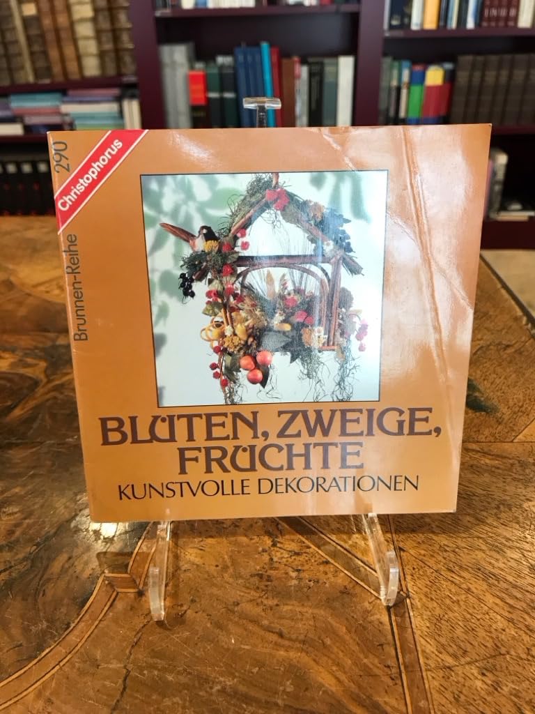 Blüten, Zweige, Früchte. Kunstvolle Dekorationen Books