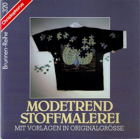 Modetrend Stoffmalerei. Mit Vorlagen in Originalgröße Hobbies & Crafts Books