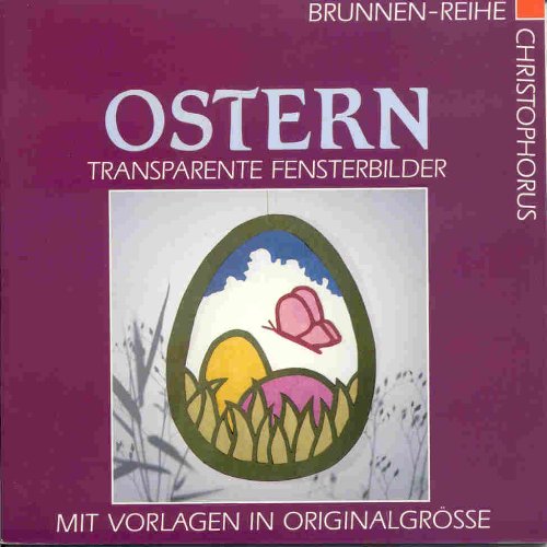 Ostern. Transparente Fensterbilder mit Vorlagen in Originalgrösse. Hobbies & Crafts