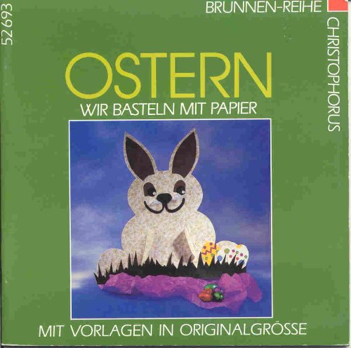 Ostern, Wir basteln mit Papier Hobbies & Crafts