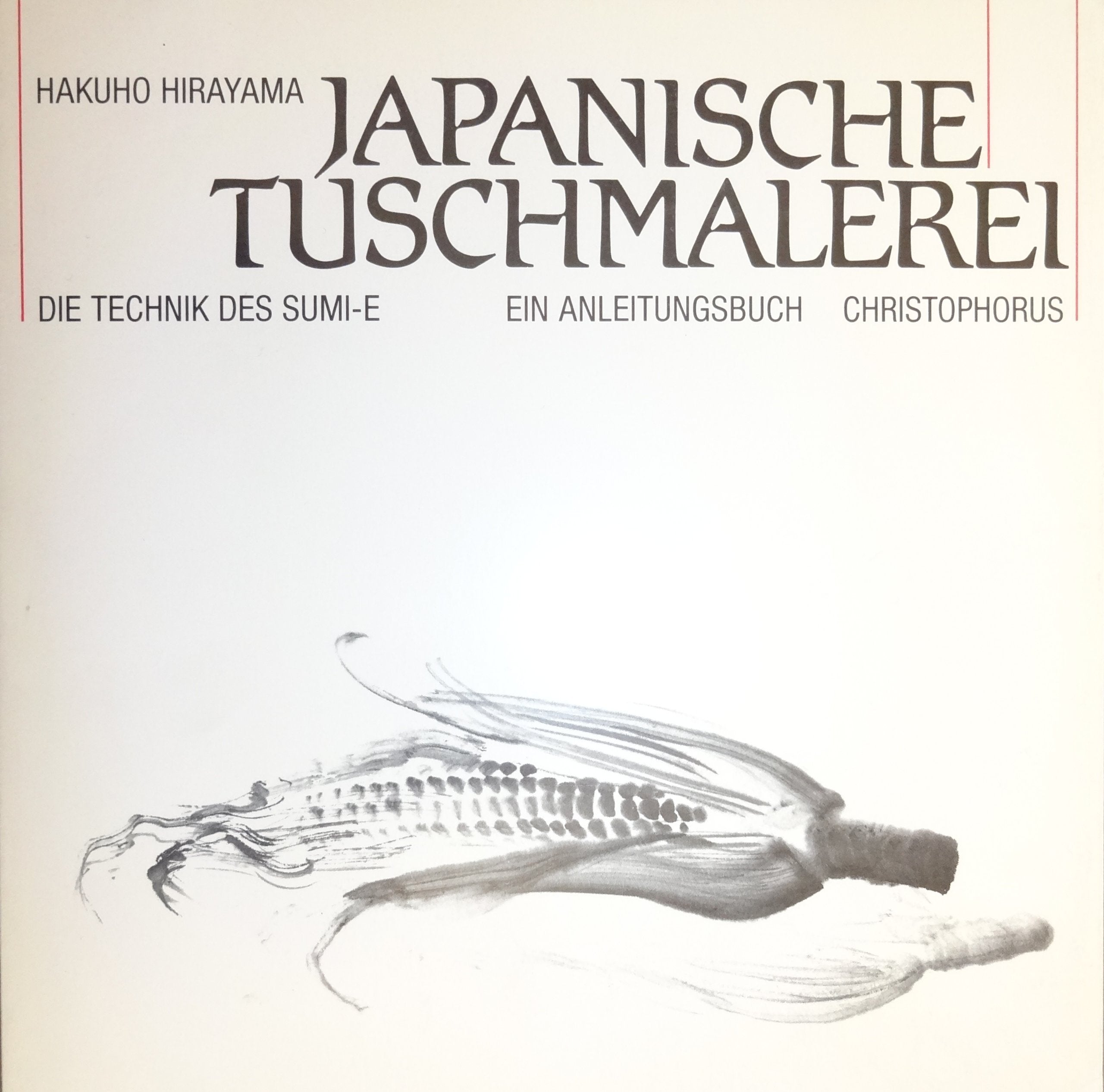 Japanische Tuschmalerei. Die Technik des Sumi-e. Ein Anleitungsbuch Hobbies & Crafts