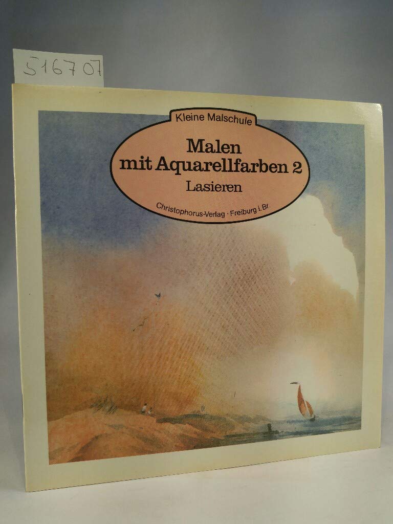 Malen mit Aquarellfarben 2. Lasieren Second-hand books on film, art and culture