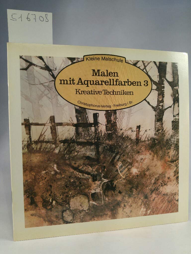 Malen mit Aquarellfarben 3. Kreative Techniken Hobbies & Crafts Books