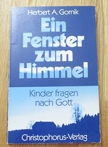 Ein Fenster zum Himmel. Kinder fragen nach Gott Books