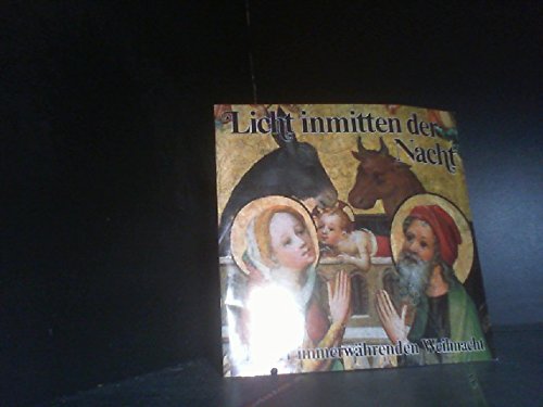 Licht inmitten der Nacht. Von der immerwährenden Weihnacht Texte zu Bildern des Kölner Clarenaltars Film, Art & Culture