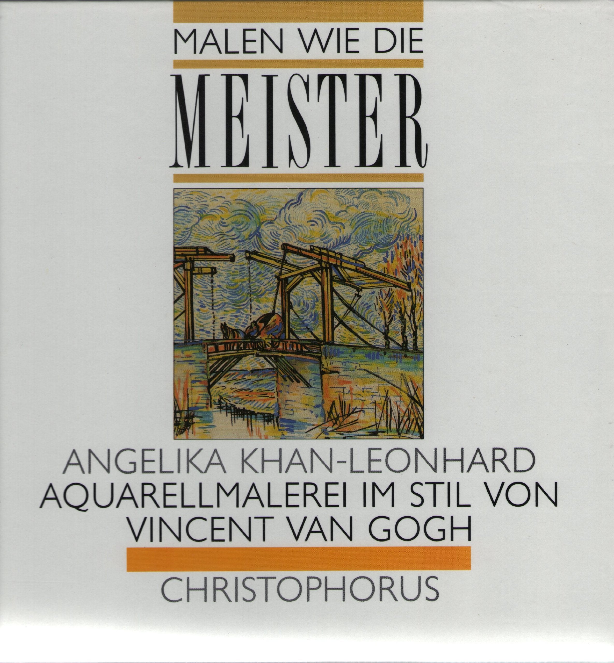 Malen wie die Meister. Aquarellmalerei im Stil von Vincent van Gogh. Books