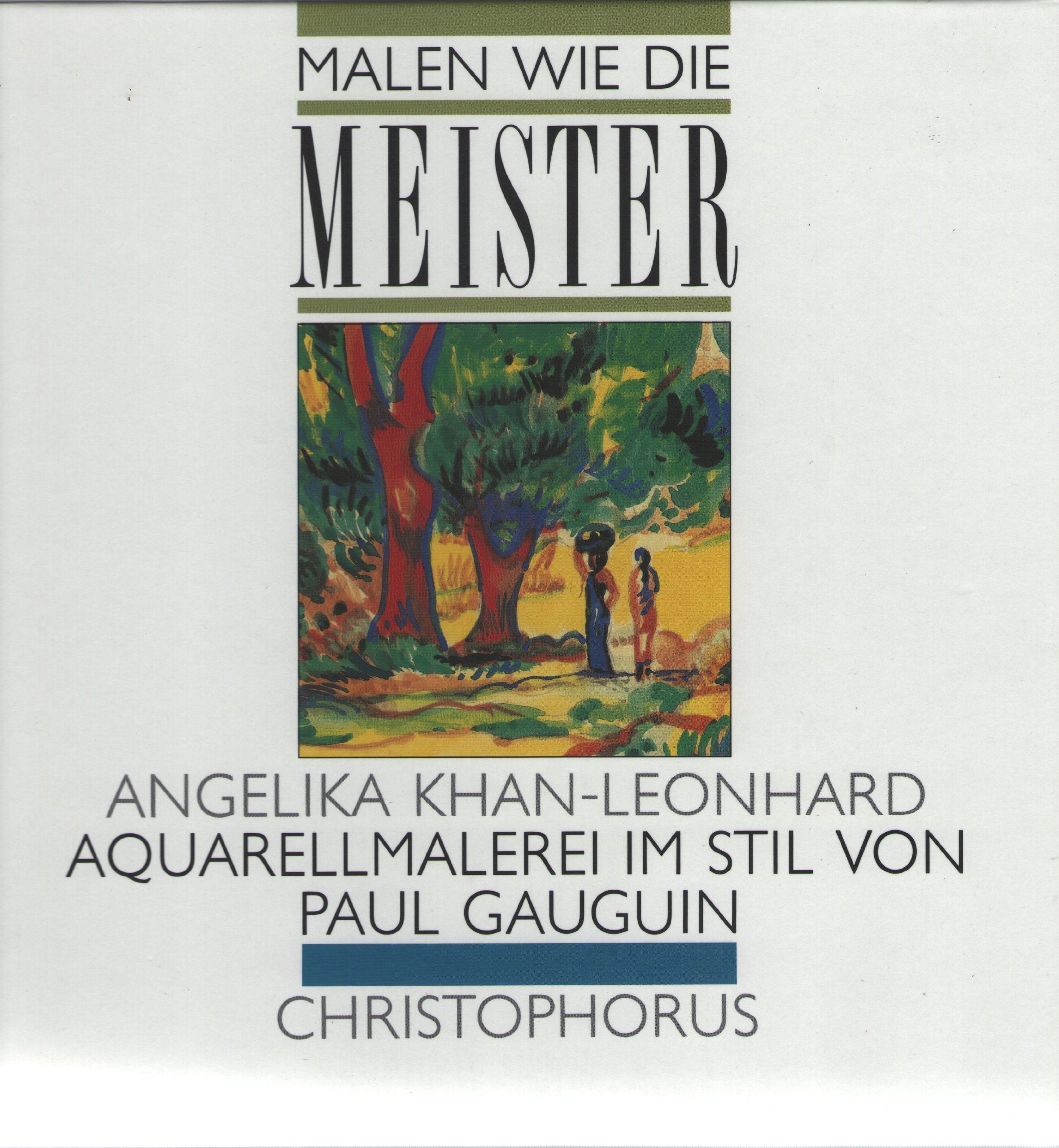 Malen wie die Meister - Aquarellmalerei im Stil von Paul Gauguin. Books