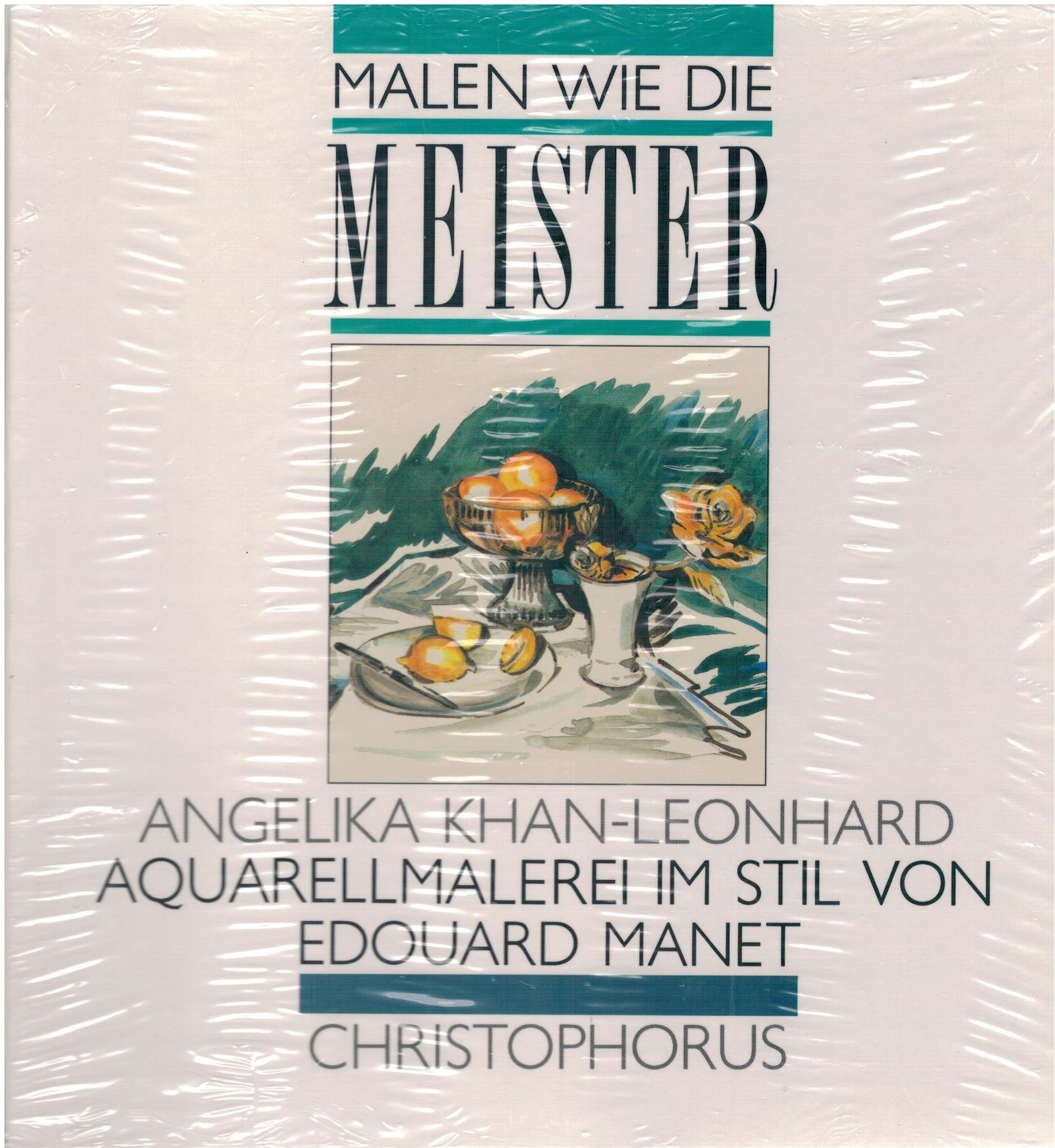 Aquarellmalerei im Stil von E. Manet: Malen wie die Meister Books