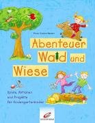Abenteuer Wald und Wiese Children's books