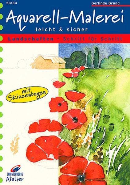Christophorus Atelier, Aquarell-Malerei leicht & sicher, Landschaften: Landschaften - Schritt für Schritt. Mit Skizzenbogen Film, Art & Culture