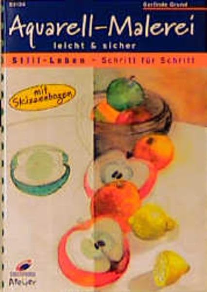 Christophorus Atelier, Aquarell-Malerei leicht & sicher, Still-Leben Hobbies & Crafts