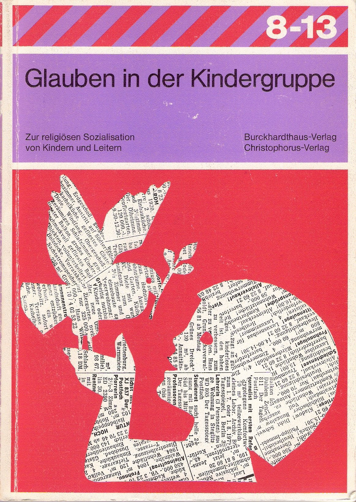 Glauben in der Kindergruppe. Zur religiösen Sozialisation von Kindern und Leitern Education & Training