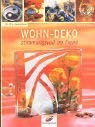 Wohn-Deko. Stimmungsvoll im Trend Hobbies & Crafts