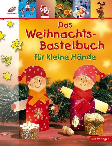 Das Weihnachts-Bastelbuch für kleine Hände Books