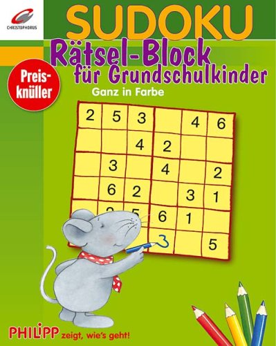 Sudoku Rätsel-Block für Grundschulkinder: Philipp zeigt wie's geht! Books