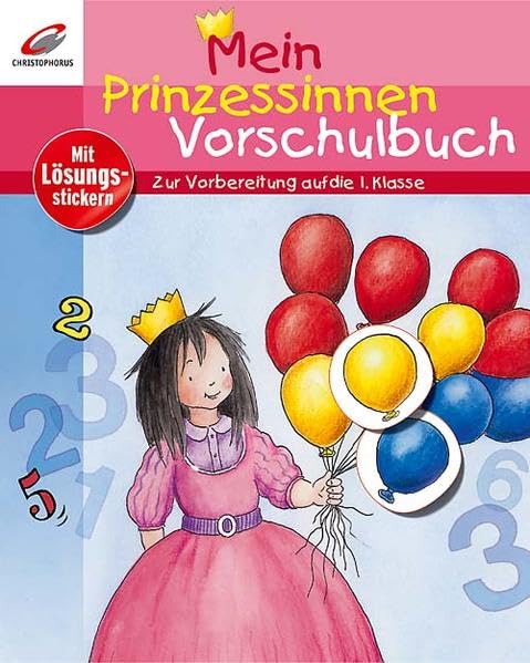 Mein Prinzessinnen-Vorschulbuch: Zur Vorbereitung auf die 1. Klasse. Mit Lösungsstickern Non-fiction