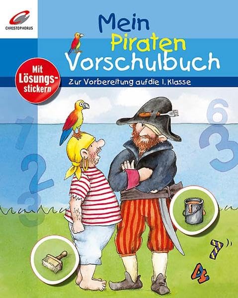 Mein Piraten-Vorschulbuch: Zur Vorbereitung auf die 1. Klasse. Mit Lösungsstickern Non-fiction
