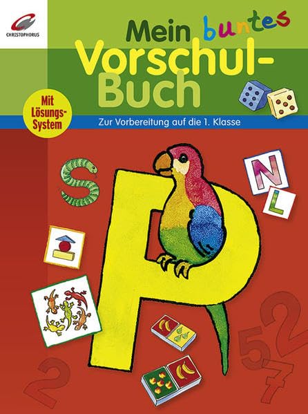 Mein buntes Vorschulbuch: Zur Vorbereitung auf die 1. Klasse Non-fiction