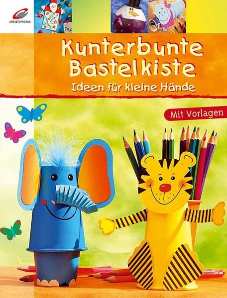 Kunterbunte Bastelkiste: Ideen für kleine Hände Hobbies & Crafts