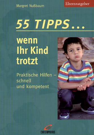 Product Image: 55 Tipps . . . wenn Ihr Kind trotzt
