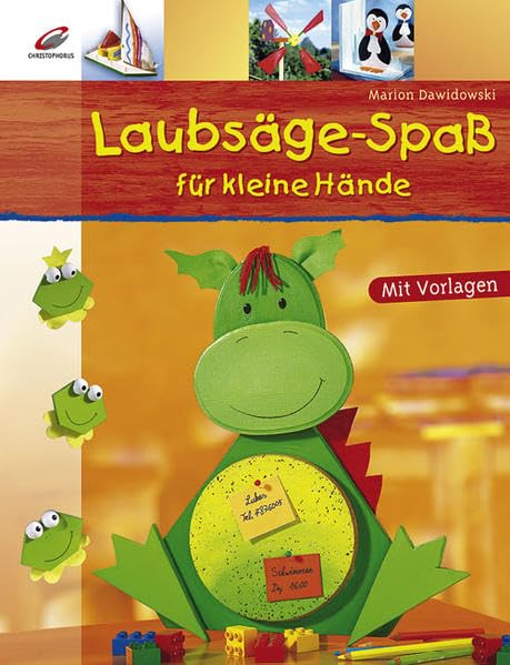 Laubsäge-Spaß für kleine Hände: Mit Vorlagen und Schritt-für-Schritt-Fotos Hobbies & Crafts