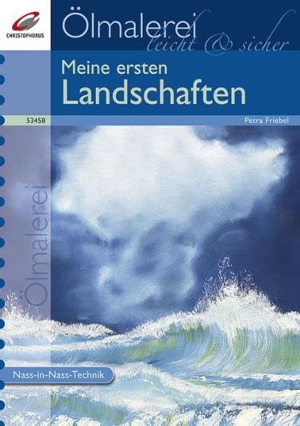 Ölmalerei leicht & sicher: Meine ersten Landschaften Film, Art & Culture