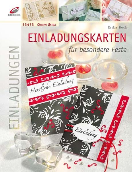 Einladungskarten für besondere Feste (Creativ Extra) Hobbies & Crafts