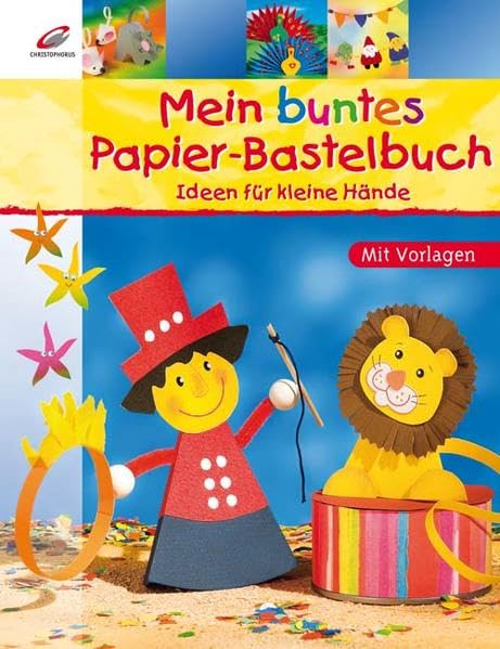 Mein buntes Papier-Bastelbuch: Ideen für kleine Hände Hobbies & Crafts