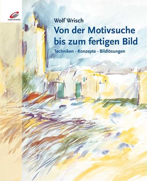 Von der Motivsuche zum fertigen Bild: Techniken, Konzepte, Bildlösungen Film, Art & Culture