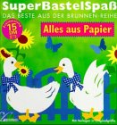 SuperBastelSpaß, Alles aus Papier Hobbies & Crafts