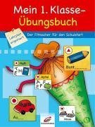 Mein 1. Klasse-Übungsbuch: Der Fitmacher für den Schulstart Learning & Reference