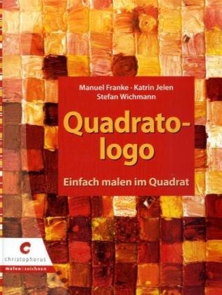 Quadratologo: Einfach malen im Quadrat Art & Literature