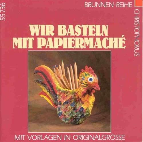 Brunnen-Reihe, Wir basteln mit Papiermache Hobbies & Crafts