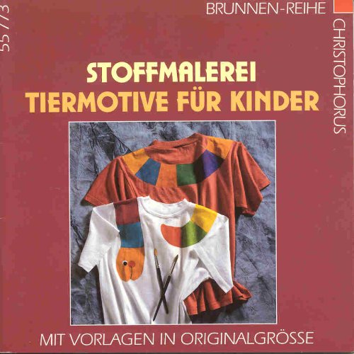 Brunnen-Reihe, Stoffmalerei, Tiermotive für Kinder Hobbies & Crafts