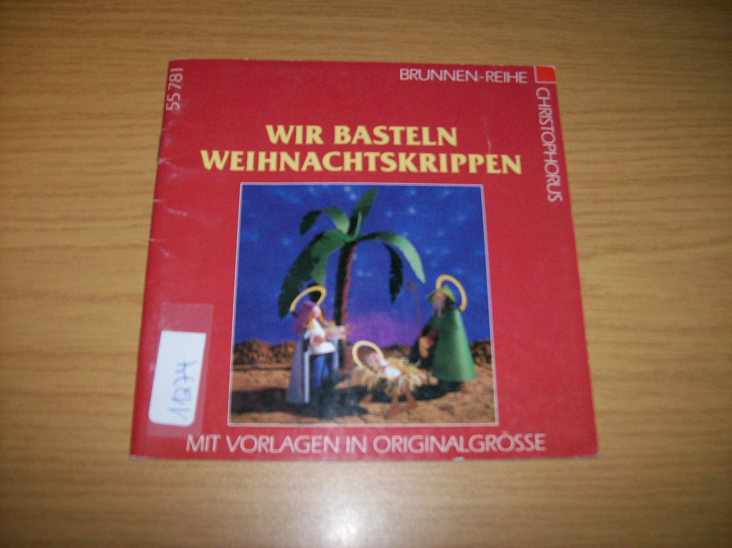 Wir basteln Weihnachtskrippen: Mit Vorlagen in Originalgrösse (Brunnen-Reihe) Hobbies & Crafts