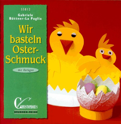 Brunnen-Reihe, Wir basteln Osterschmuck Hobbies & Crafts