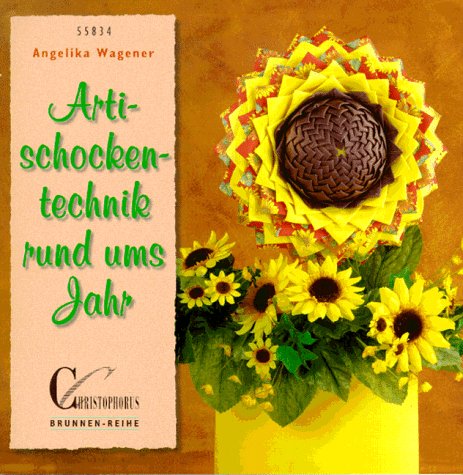 Brunnen-Reihe, Artischockentechnik rund ums Jahr Hobbies & Crafts