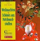 Brunnen-Reihe, Weihnachten, Schönes aus Patchworkstoffen (Christophorus Edition Zweigart) Hobbies & Crafts