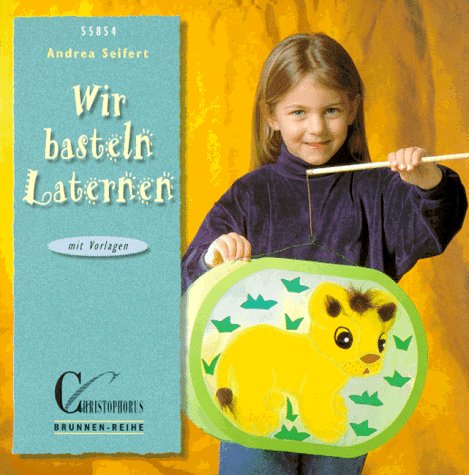 Brunnen-Reihe, Wir basteln Laternen Hobbies & Crafts