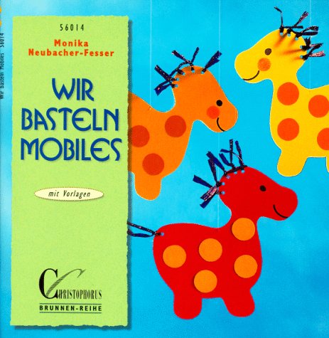 Brunnen-Reihe, Wir basteln Mobiles Hobbies & Crafts