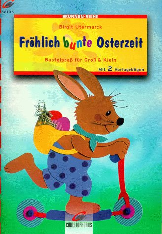 Brunnen-Reihe, Fröhlich bunte Osterzeit Hobbies & Crafts