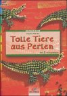 Brunnen-Reihe, Tolle Tiere aus Perlen Hobbies & Crafts