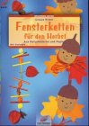 Brunnen-Reihe, Fensterketten für den Herbst Hobbies & Crafts